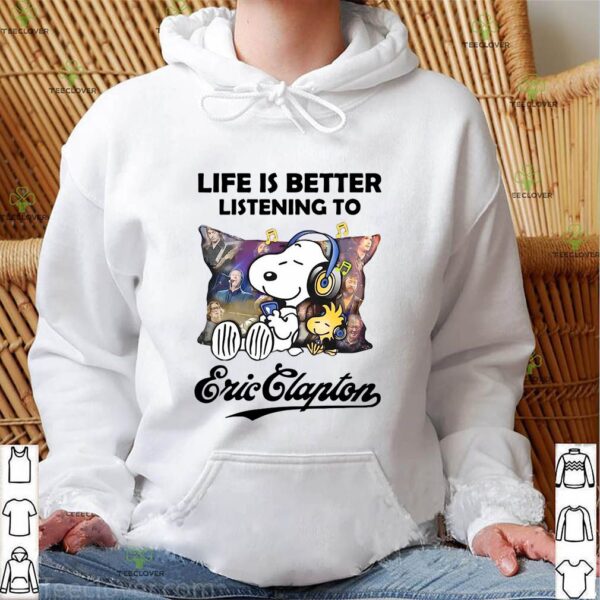 Official Snoopy And Woodstock Life Is Better Listening To Eric Clapton Shirt