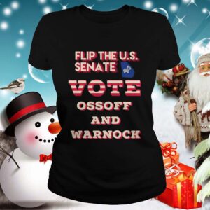 Ossoff Warnock Vote Georgia Flip US Senate shirt