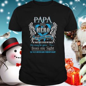 Papa my hero my guardian angel shirt