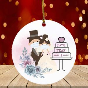 Personalize Quarantined Wedding Newlywed Gift Decorative Christmas Ornament – Holiday Flat Circle Ornament