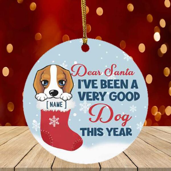 Personalized Dear Santa I’ve Been A Very Good Dog This Year Circle Ornament – Keepsake Funny Beagle Christmas Ornament