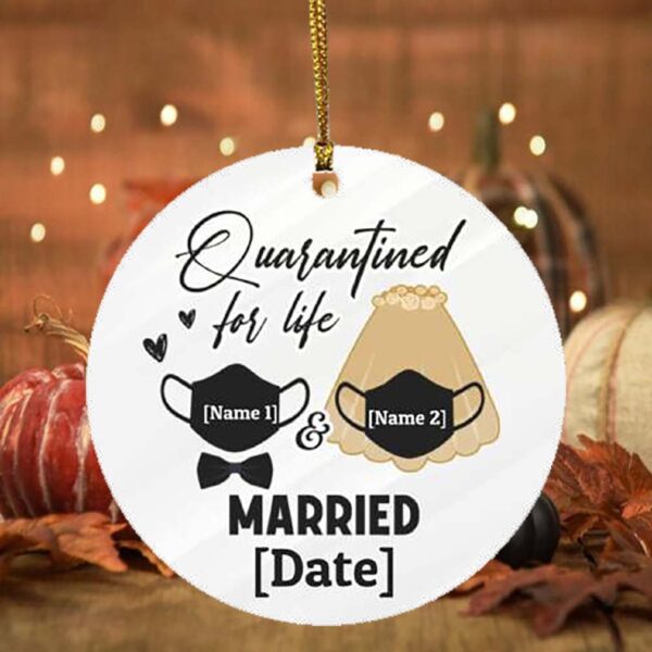 Personalized Quarantined For Life Married Masked Christmas Circle Ornament – Holiday Pandemic Wedding Gift