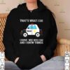 Police that’s what I do I drive wee woo car and I know things hoodie, sweater, longsleeve, shirt v-neck, t-shirt