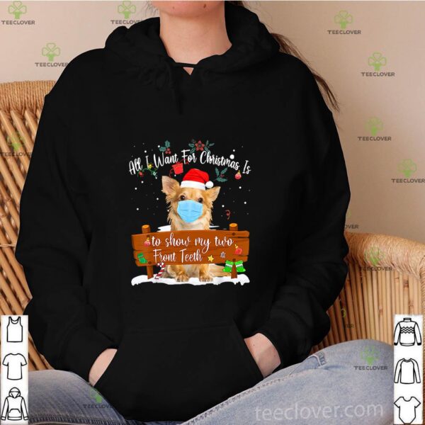 Pomeranian Dog Face Mask Call I Want For Christmas Is To Show My Turo Front Teeth Merry Christmas Sweatshirt
