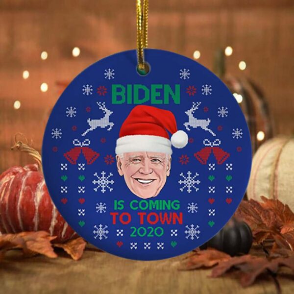 President Biden Is Coming To Town Funny Decorative Christmas Circle Ornament