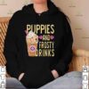 Puppies and frosty drinks hoodie, sweater, longsleeve, shirt v-neck, t-shirt
