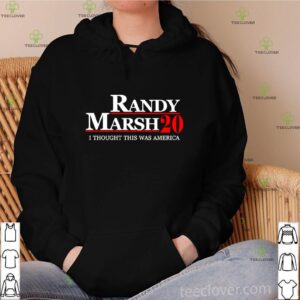 Randy Marsh 2020 I Thought This was America shirt