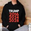 Re election The trump trilogy 2016 2024 2028 hoodie, sweater, longsleeve, shirt v-neck, t-shirt