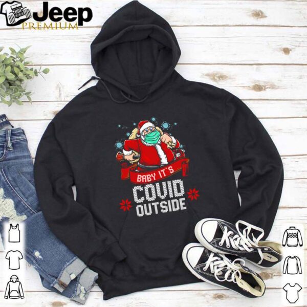 Santa Claus face mask baby its COVID outside Christmas  hoodie, sweater, longsleeve, shirt v-neck, t-shirt