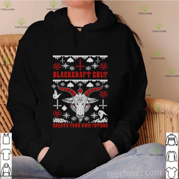 Satan Blackcraft Cult Create Your Own Future hoodie, sweater, longsleeve, shirt v-neck, t-shirt