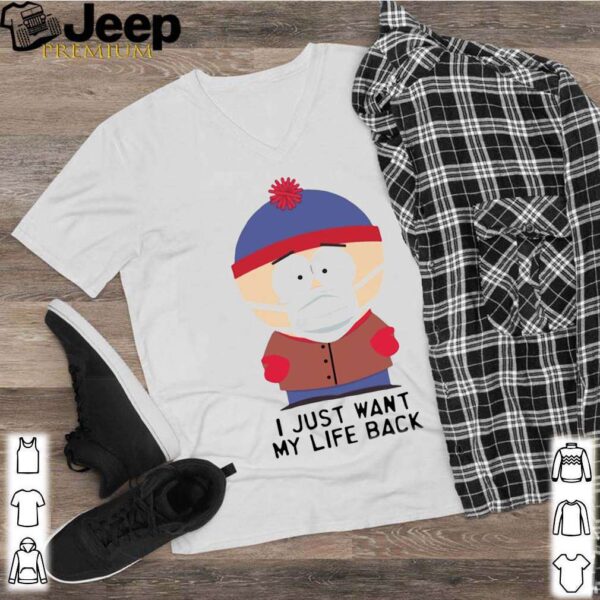 South Park Stickers Whatsapp I Just Want My Life Back shirt