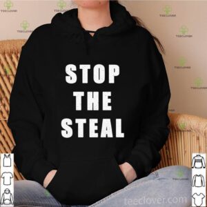 Stop the steal shirt