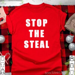 Stop the steal shirt