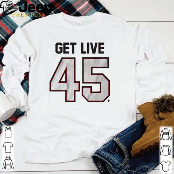 Tampa Bay Football Get live 45 hoodie, sweater, longsleeve, shirt v-neck, t-shirt
