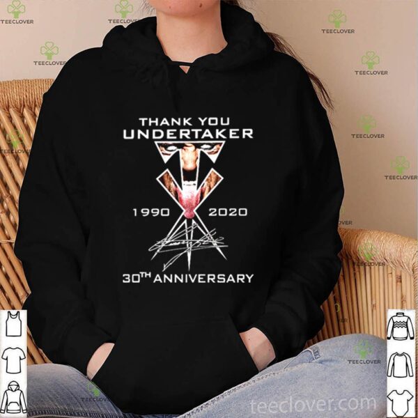 Thank you Undertaker 1990 2020 30th Anniversary signature hoodie, sweater, longsleeve, shirt v-neck, t-shirt