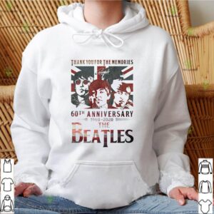 Thank you for the memories 60th anniversary 1960 2020 The Beatles hoodie, sweater, longsleeve, shirt v-neck, t-shirt