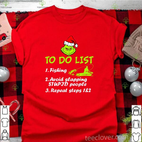 The Grinch Santa To Do List Fishing Avoid Slapping Christmas Sweathoodie, sweater, longsleeve, shirt v-neck, t-shirt