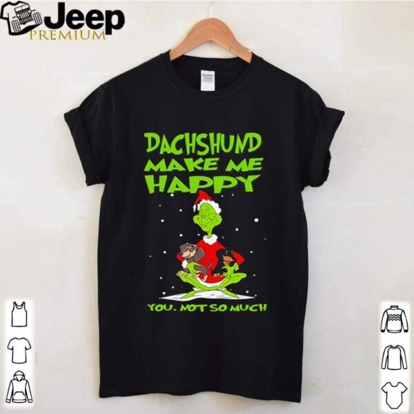 The Grinch dachshund make me happy you no so much Merry Christmas