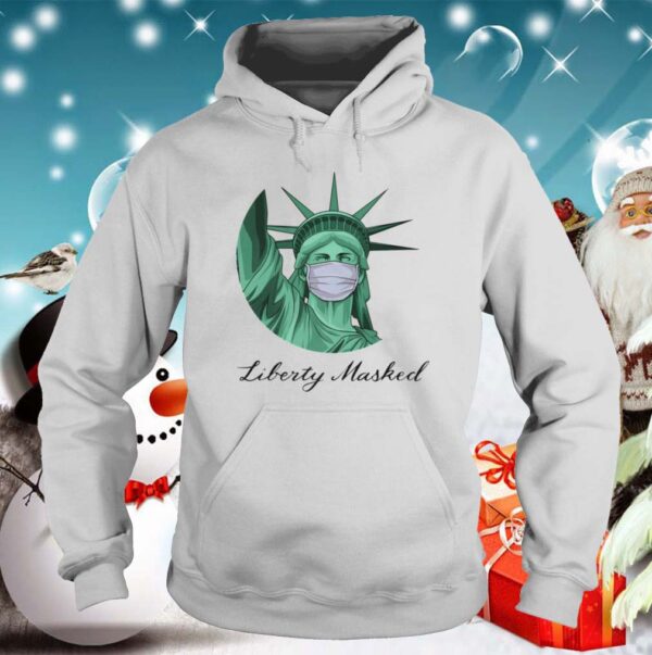 The Statue of Liberty Wearing a Mask shirt