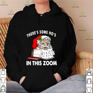 There’s Some Ho’s In This Zoom shirt