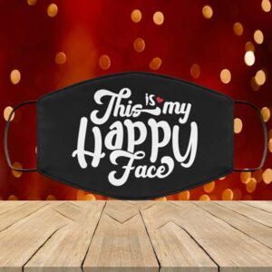 This Is My Happy Face – Funny Face Mask – Washable Reusable Custom Printed ClThis Is My Happy Face – Funny Face Mask – Washable Reusable Custom Printed Cloth Face Mask Coveroth Face Mask Cover