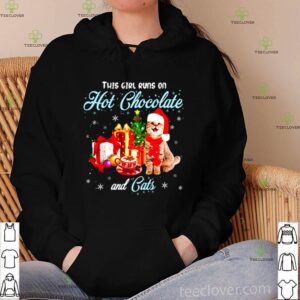 This girl runs on hot chocolate and cats Christmas shirt