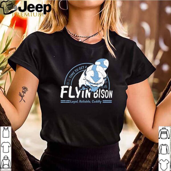 Time to get a Flying Bison Loyal Reliable Cuddly hoodie, sweater, longsleeve, shirt v-neck, t-shirt