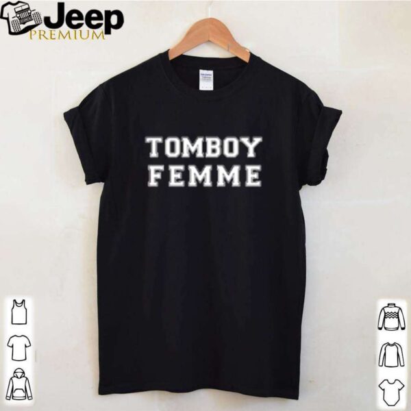 Tomboy femme hoodie, sweater, longsleeve, shirt v-neck, t-shirt