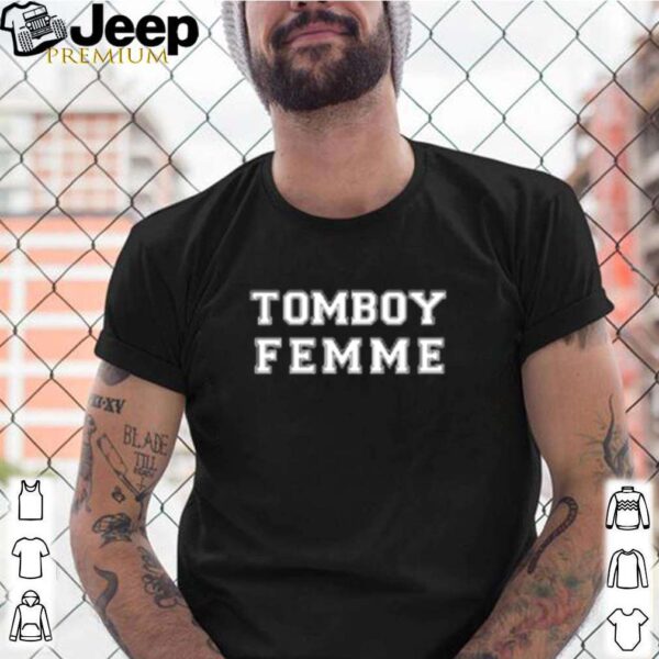 Tomboy femme hoodie, sweater, longsleeve, shirt v-neck, t-shirt
