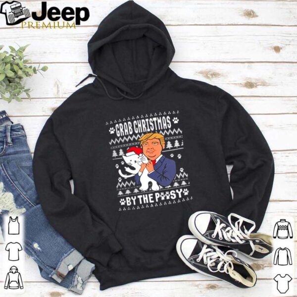 Trump grab Christmas by the pussy hoodie, sweater, longsleeve, shirt v-neck, t-shirt