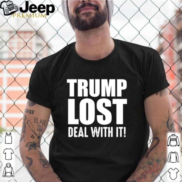 Trump lost deal with it hoodie, sweater, longsleeve, shirt v-neck, t-shirt