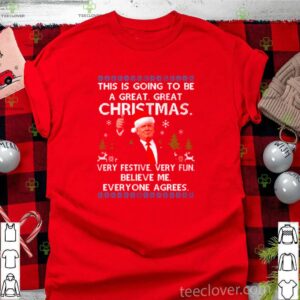 Trump this is going to be a great Christmas very festive shirt