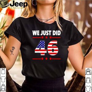 We just did 46 Joe Biden American shirt