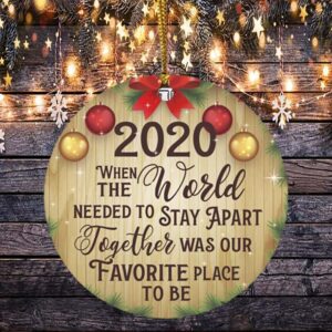 When The World Needed To Stay Apart Together Funny 2020 Pandemic Christmas Quarantine Circle Ornament