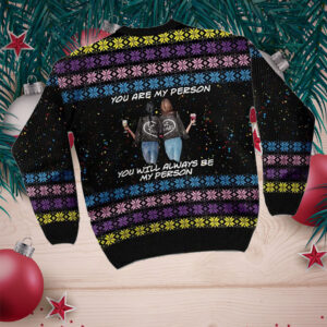 You Are My Person You Will Always Be My Person Black Ugly Sweater For Couple Of Friends On National Ugly Sweater Day And Christmas Time