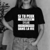 i Tu Peux Supporter Sylvie Tu Peux Tout Supporter Dans La Vie hoodie, sweater, longsleeve, shirt v-neck, t-shirt