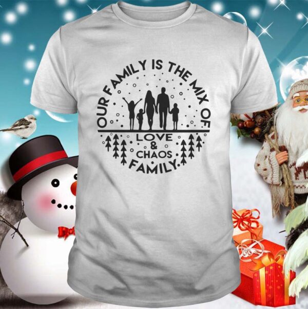 Our family is the mix of shirt