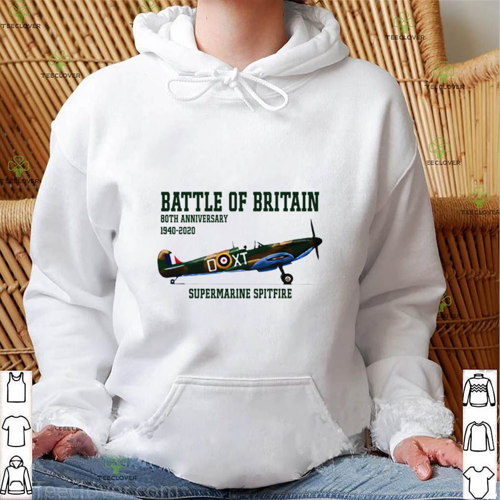 Battle Of Britain 80th Anniversary 1940 2020 Supermarine Spitfire shirt 4 Battle Of Britain 80th Anniversary 1940 2020 Supermarine Spitfire shirt