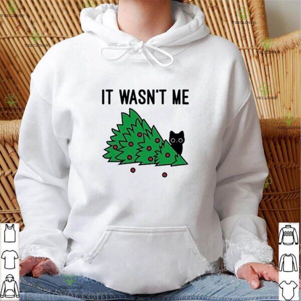 Cat destroy Christmas tree it wasn’t me hoodie, sweater, longsleeve, shirt v-neck, t-shirt