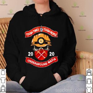 Fireman face mask 2020 tough times tough people underground mafia shirt