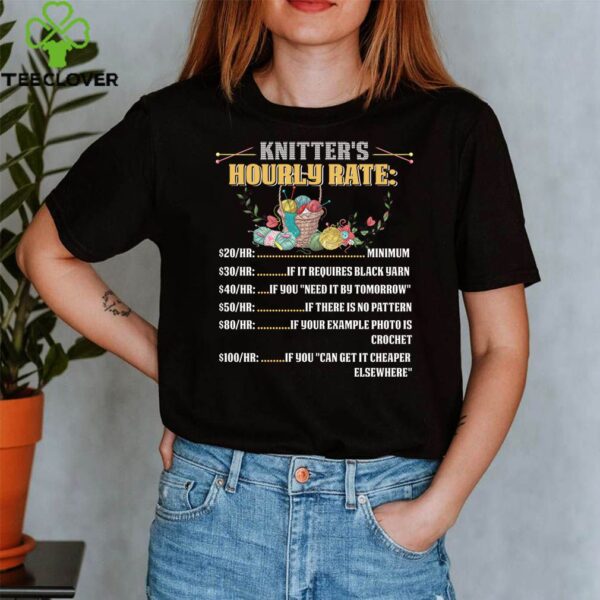 Funny Knitter’s Hourly Rate Tee Knitting Lover Women Costume T-Shirt