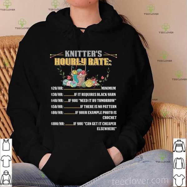 Funny Knitter’s Hourly Rate Tee Knitting Lover Women Costume T-Shirt