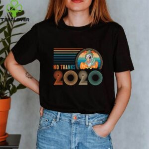Funny Thanksgiving - No Thanks 2020 T-Shirt