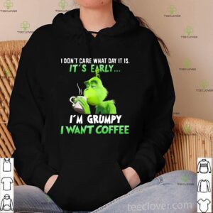 Grinch Coffee,Grinch Touch My Coffee I Will Slap You So Hard T-Shirt