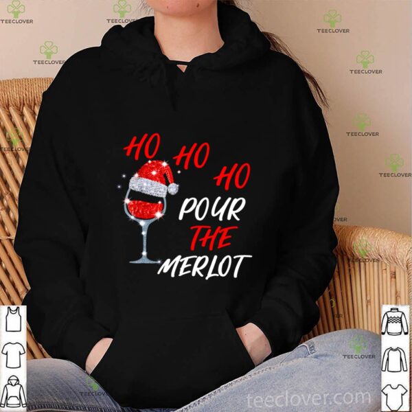Ho Ho Ho Pour The Merlot – Santa Wine T-Shirt