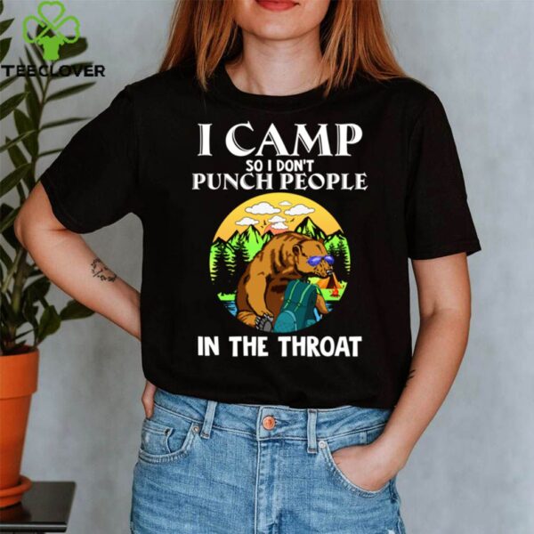 I Camp So I Dont Punch People In Throat Sloth Camper shirt