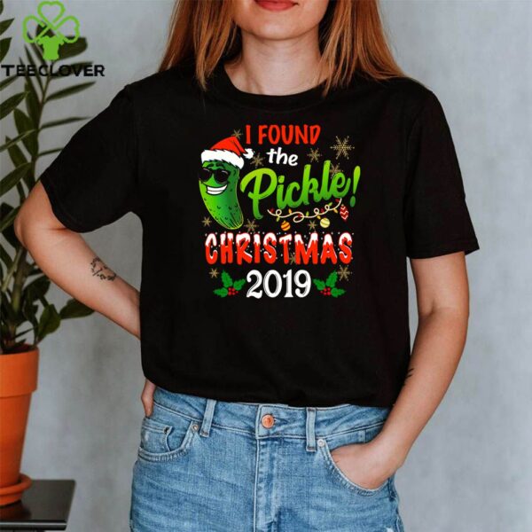 I Found The Pickle Christmas 2019 Cute Funny Tee Cucumber Xmas Cheer T-Shirt