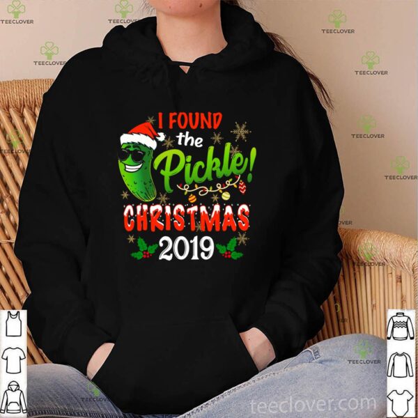 I Found The Pickle Christmas 2019 Cute Funny Tee Cucumber Xmas Cheer T-Shirt