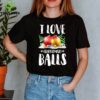I Love Christmas Balls Cute Funny Tee Dirty Joke Adult Xmas Celebrate T-Shirt