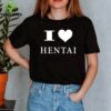 I Love Hentai Shirt